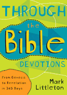 Through the Bible Devotions: From Genesis to Revelation in 365 Days