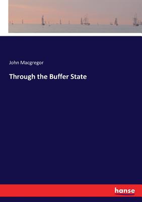 Through the Buffer State - MacGregor, John