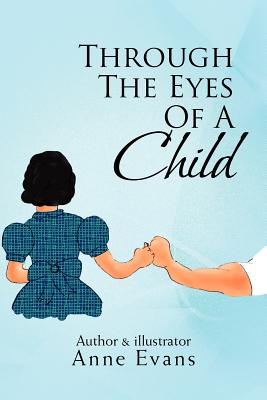 Through the Eyes of a Child - Evans, Anne
