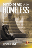 Through the Eyes of the Homeless