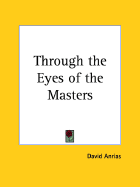 Through the Eyes of the Masters