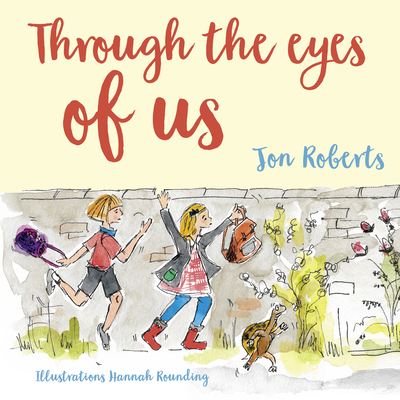 Through the Eyes of Us - Roberts, Jon