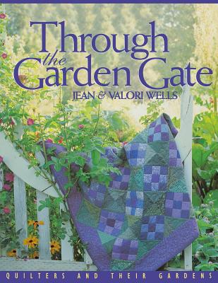 Through the Garden Gate - Wells, Jean