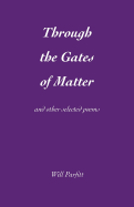 Through the Gates of Matter