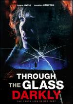 Through the Glass Darkly - Lauren Fash