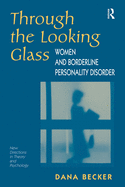 Through the Looking Glass: Women and Borderline Personality Disorder