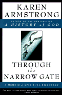 Through the Narrow Gate: A Memoir of Spiritual Discovery - Armstrong, Karen