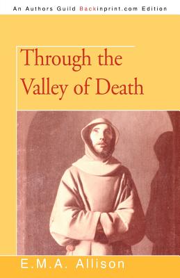 Through the Valley of Death - Allison, E M a