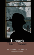 Through Three Rooms: An Asbjrn Krag mystery