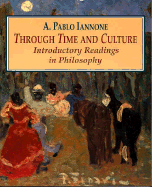 Through Time and Culture: Introductory Readings in Philosophy