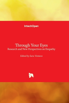 Through Your Eyes - Research and New Perspectives on Empathy - Ventura, Sara (Editor)