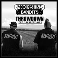 Throwdown: The Greatest Hits - Moonshine Bandits