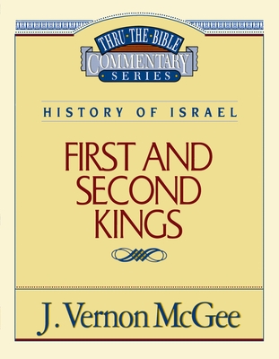 Thru the Bible Vol. 13: History of Israel (1 and 2 Kings): 13 - McGee, J Vernon