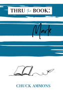 Thru the Book: Mark