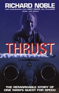 Thrust: The remarkable - Noble, Richard