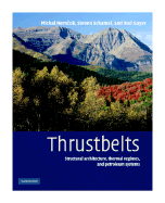 Thrustbelts: Structural Architecture, Thermal Regimes and Petroleum Systems