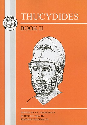 Thucydides: Book II - Thucydides, and Wiedemann, Thomas (Volume editor), and Marchant, E.C. (Volume editor)