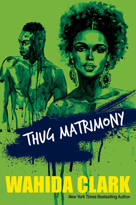 Thug Matrimony - Clark, Wahida