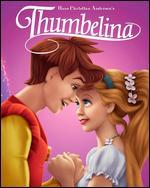 Thumbelina [Blu-ray/DVD] [2 Discs]