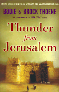 Thunder from Jerusalem - Thoene, Bodie, Ph.D., and Thoene, Brock, Ph.D.