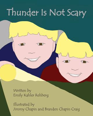 Thunder Is Not Scary - Rehberg, Emily