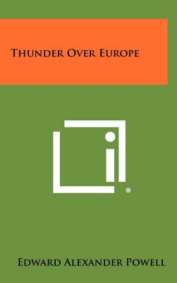 Thunder Over Europe - Powell, Edward Alexander