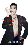 Thunderpuss: A Queens Tale
