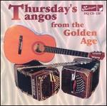Thursday's Tangos from the Golden Age - Various Artists