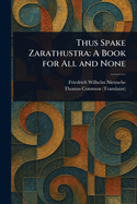 Thus Spake Zarathustra: A Book for All and None