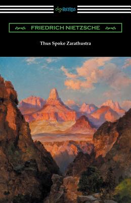 Thus Spoke Zarathustra (Translated by Thomas Common with Introductions by Willard Huntington Wright and Elizabeth Forster-Nietzsche and Notes by Anthony M. Ludovici) - Nietzsche, Friedrich, and Common, Thomas (Translated by), and Wright, Willard Huntington