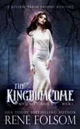Thy Kingdom Come: A Reverse Harem Vampire Paranormal Romance