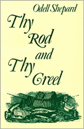 Thy Rod and Thy Creel