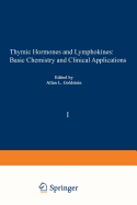 Thymic Hormones and Lymphokines: Basic Chemistry and Clinical Applications