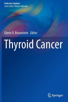 Thyroid Cancer - Braunstein, Glenn D (Editor)