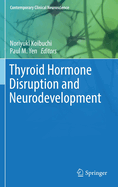 Thyroid Hormone Disruption and Neurodevelopment