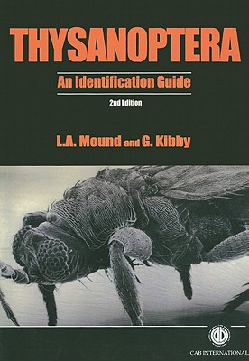 Thysanoptera: An Identification Guide, 2nd Edition - Mound, Laurence, and Kibby, Geoffrey