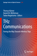 Thz Communications: Paving the Way Towards Wireless Tbps