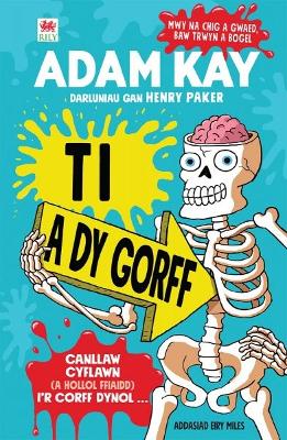 Ti a dy Gorff - Kay, Adam, and Miles, Eiry (Translated by), and Paker, Henry (Illustrator)