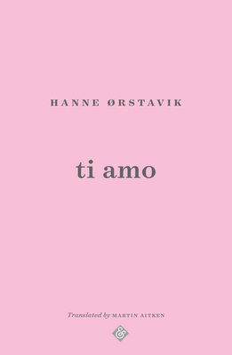 Ti Amo - Orstavik, Hanne