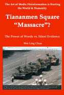 Tiananmen Square "Massacre"? the Power of Words vs. Silent Evidence