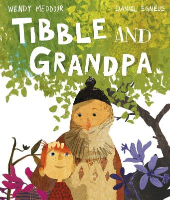 Tibble and Grandpa - Meddour, Wendy