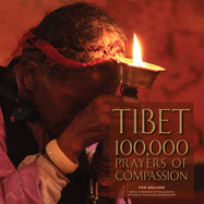 Tibet: 100,000 Prayers of Compassion