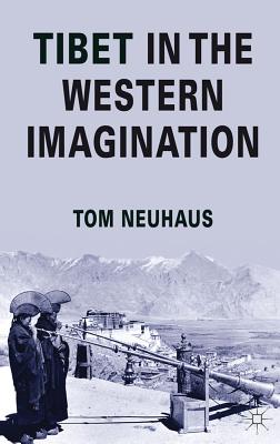 Tibet in the Western Imagination - Neuhaus, T.