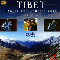 Tibet - Lam La Che: On the Road - Techung