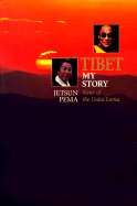 Tibet--My Story - Pema, Jetsun, and Wiesel, Elie (Foreword by)