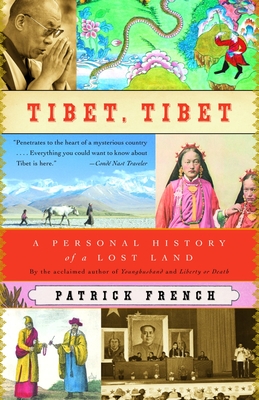 Tibet, Tibet: A Personal History of a Lost Land - French, Patrick