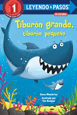 Tiburn Grande, Tiburn Pequeo (Big Shark, Little Shark Spanish Edition) - Membrino, Anna, and Orozco, Polo (Translated by)