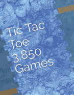 Tic Tac Toe - 3,850 Games