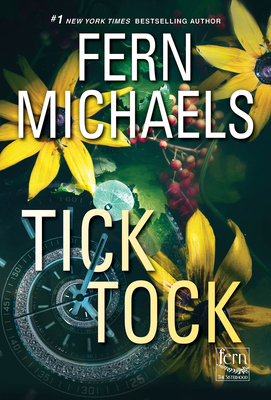 Tick Tock: A Thrilling Novel of Suspense - Michaels, Fern
