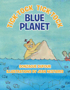 Tick-Tock, Tick-Tock... Blue Planet